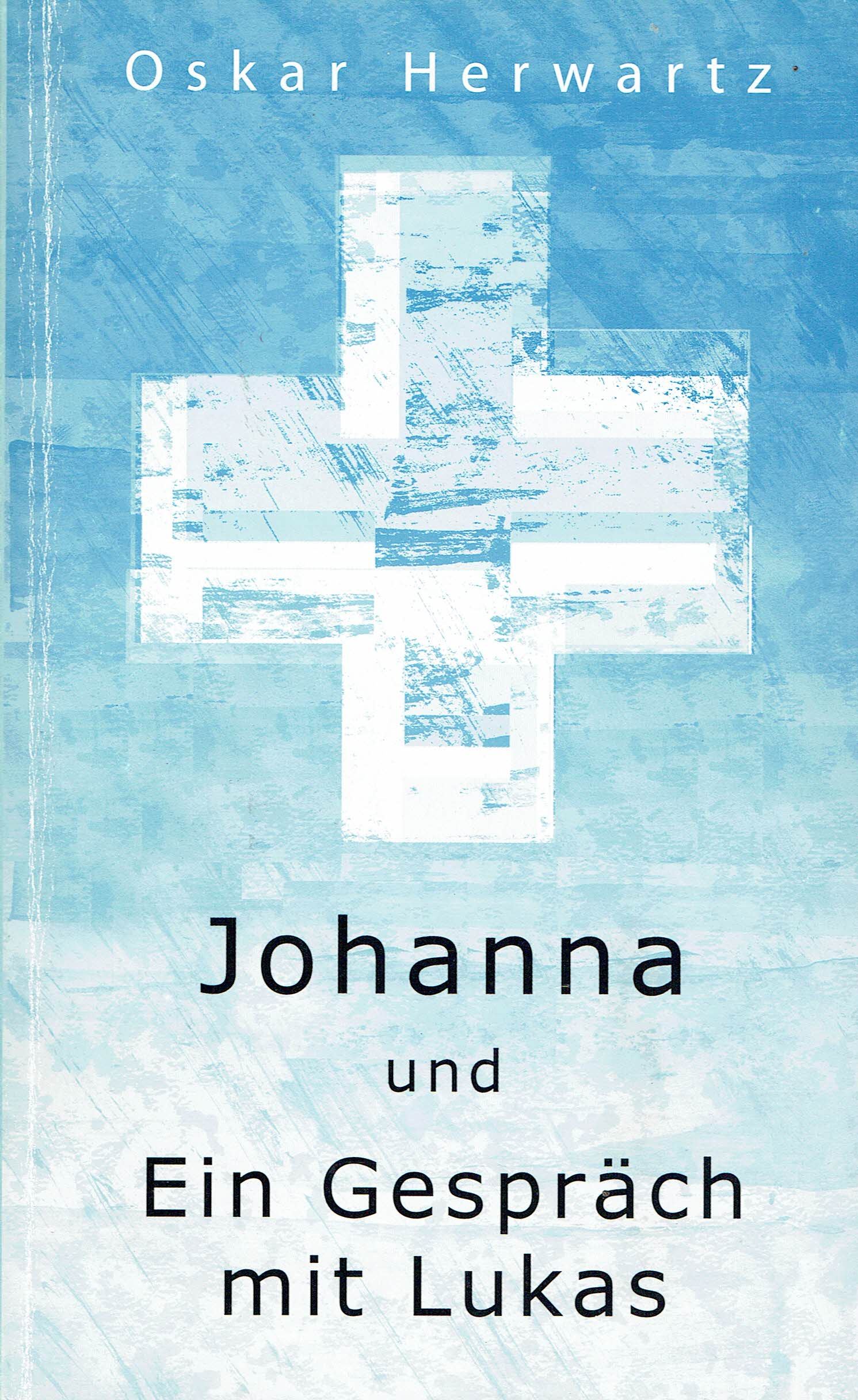 Johanna und ein Gespräch mit Lukas